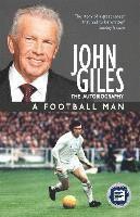 bokomslag John Giles a Football Man