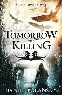 bokomslag Tomorrow, the Killing
