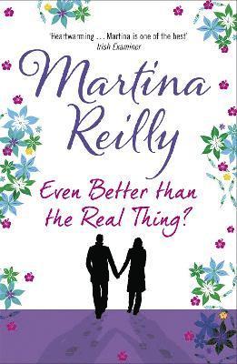 Martina Reilly - Even Better than the Real Thing?, Häftad