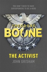 bokomslag Theodore Boone: The Activist