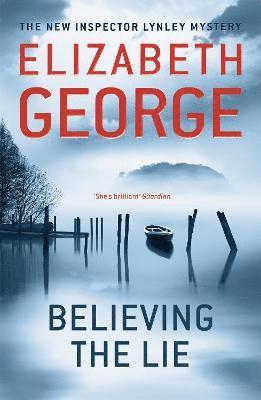 Elizabeth George - Believing the Lie, Häftad