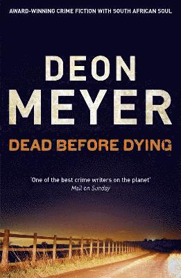 Deon Meyer - Dead Before Dying, Häftad