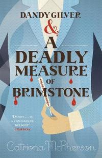 bokomslag Dandy Gilver and a Deadly Measure of Brimstone