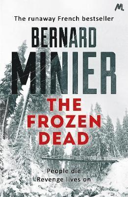Bernard Minier - Frozen Dead, Häftad