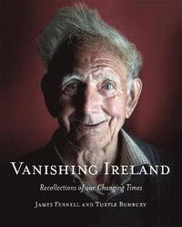 bokomslag Vanishing Ireland: Recollections of our Changing Times