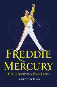 bokomslag Freddie Mercury: The Definitive Biography