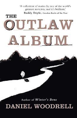 Daniel Woodrell - Outlaw Album, Häftad