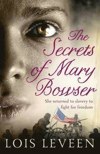 bokomslag The Secrets of Mary Bowser