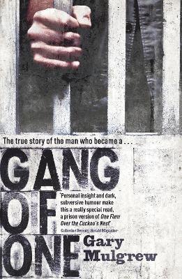 Gang of One: One Man's Incredible Battle to Find his Missing Daughter 1