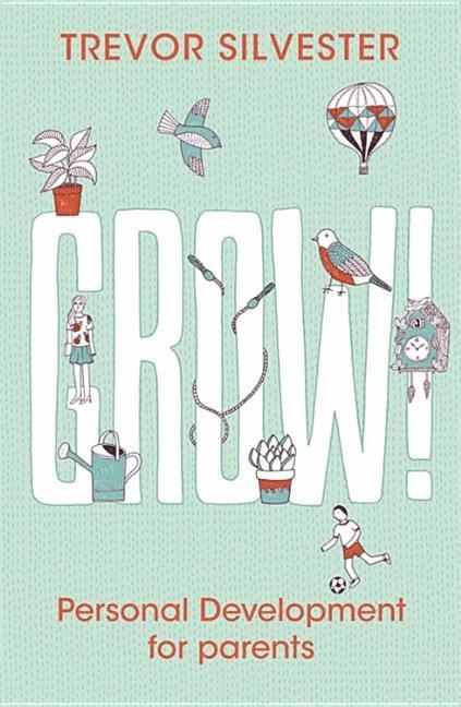 Grow!: Personal Development for Parents