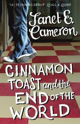 Janet E Cameron, Janet E. Cameron, Janet E Cameron - Cinnamon Toast and the End of the World, Häftad