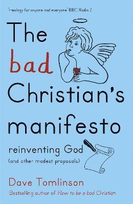 bokomslag Bad Christian's Manifesto