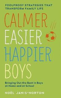 bokomslag Calmer, Easier, Happier Boys