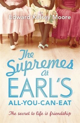 The Supremes at Earl's All-You-Can-Eat 1