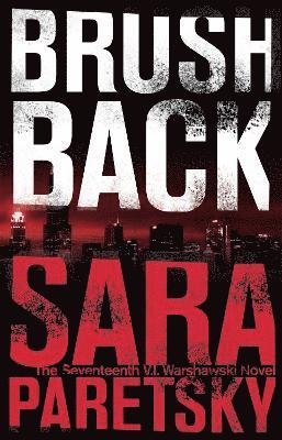 Sara Paretsky - Brush Back, Häftad