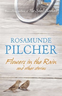 Rosamunde Pilcher - Flowers in the Rain, Häftad