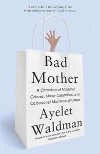 bokomslag Bad Mother