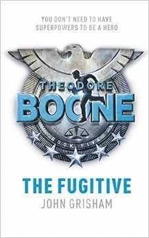 bokomslag Theodore Boone: The Fugitive