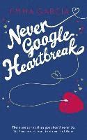 bokomslag Never Google Heartbreak