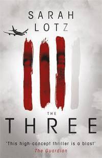 Sarah Lotz - Three, Häftad