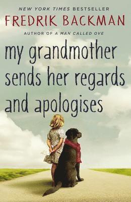 Fredrik Backman - My Grandmother Sends Her Regards and Apologises, Häftad