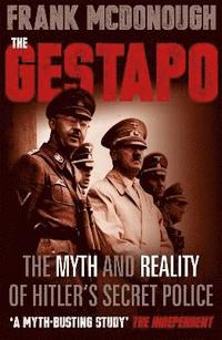 bokomslag The Gestapo: The Myth and Reality of Hitler's Secret Police