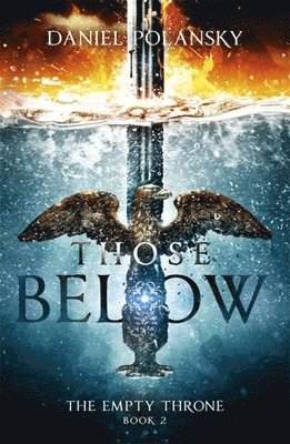 Those Below: The Empty Throne Book 2 1