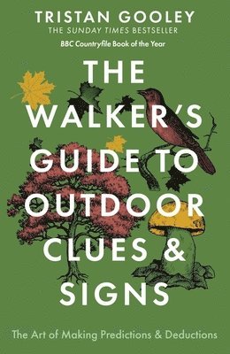 Tristan Gooley - Walker's Guide to Outdoor Clues and Signs, Häftad