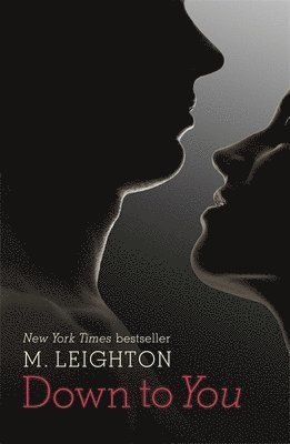 M. Leighton - Down to You, Häftad