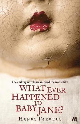 Henry Farrell - What Ever Happened to Baby Jane?, Häftad