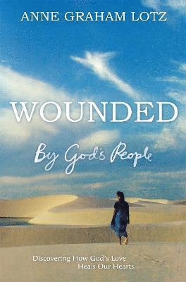 Wounded by God's People 1