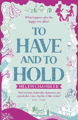 Helen Chandler - To Have and to Hold, Häftad