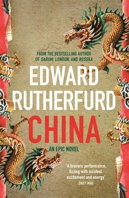 Edward Rutherfurd - China, Häftad