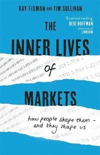 bokomslag The Inner Lives of Markets