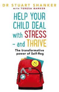 bokomslag Help Your Child Deal With Stress  and Thrive