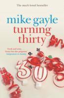 Mike Gayle - Turning Thirty, Häftad