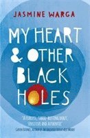 bokomslag My Heart and Other Black Holes