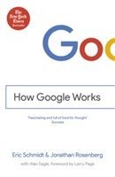 Eric Schmidt III, Jonathan Rosenberg - How Google Works, Häftad