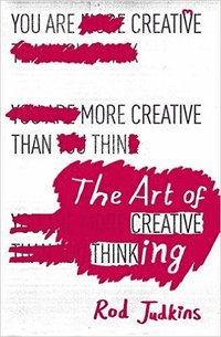 bokomslag The Art of Creative Thinking