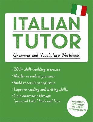 Maria Guarnieri, Federica Sturani - Italian Tutor: Grammar and Vocabulary Workbook (Learn Italian with Teach Yourself), Häftad