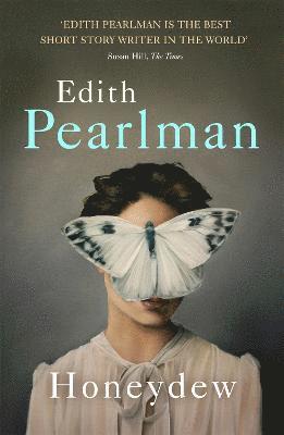 Edith Pearlman - Honeydew, Häftad