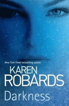 Karen Robards - Darkness, Häftad