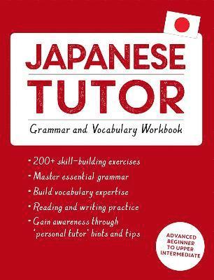 bokomslag Japanese Tutor: Grammar and Vocabulary Workbook (Learn Japanese with Teach Yourself)