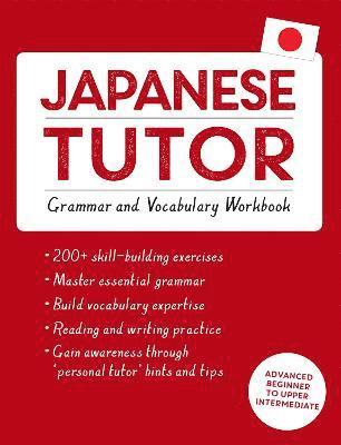 bokomslag Japanese Tutor: Grammar and Vocabulary Workbook (Learn Japanese with Teach Yourself)