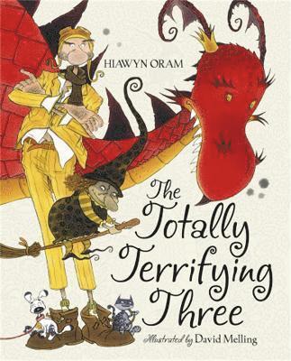 Hiawyn Oram - Totally Terrifying Three, Häftad