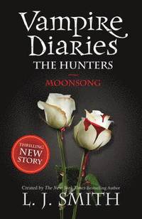 bokomslag The Vampire Diaries: Moonsong
