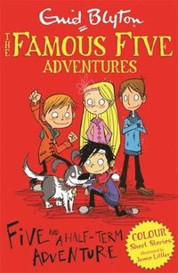 bokomslag Famous Five Colour Short Stories: Five and a Half-Term Adventure