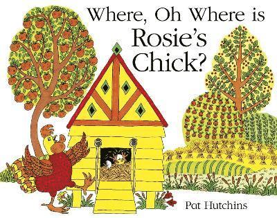 Where, Oh Where, is Rosie's Chick? 1