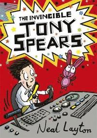 bokomslag The Invincible Tony Spears