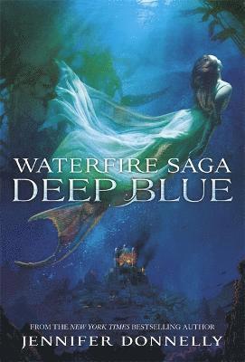 bokomslag Waterfire Saga: Deep Blue